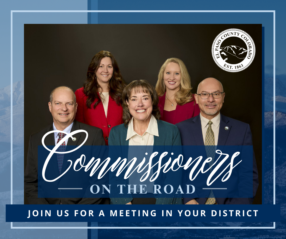 Photo of the El Paso County Board of County Commissioners together with text that says "Join us for a meeting in your district"